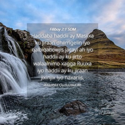 Picture 04 - Filiboy 2:1 SOM - Haddaba haddii ay Masiixa ku jiraan dhiirrigelin - Bible Verse Picture