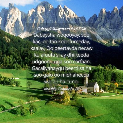Picture 04 - Gabaygii Sulaymaan 4:16 SOM - Dabaysha woqooyay, soo kac, oo tan koonfureeday, - Bible Verse Picture