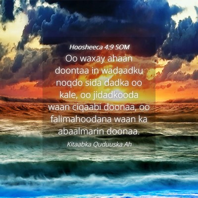 Picture 04 - Hoosheeca 4:9 SOM - Oo waxay ahaan doontaa in wadaadku noqdo sida - Bible Verse Picture