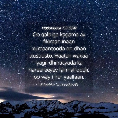 Picture 04 - Hoosheeca 7:2 SOM - Oo qalbiga kagama ay fikiraan inaan xumaantooda - Bible Verse Picture