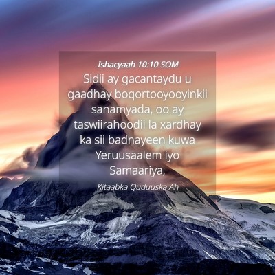 Picture 04 - Ishacyaah 10:10 SOM - Sidii ay gacantaydu u gaadhay boqortooyooyinkii - Bible Verse Picture