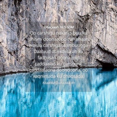 Picture 04 - Ishacyaah 16:5 SOM - Oo carshigu naxariis buu ku dhismi doonaa, oo run - Bible Verse Picture