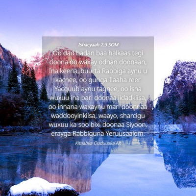 Picture 04 - Ishacyaah 2:3 SOM - Oo dad badan baa halkaas tegi doona oo waxay - Bible Verse Picture