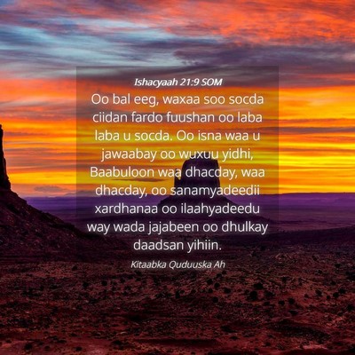 Picture 04 - Ishacyaah 21:9 SOM - Oo bal eeg, waxaa soo socda ciidan fardo fuushan - Bible Verse Picture