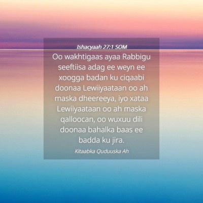 Picture 04 - Ishacyaah 27:1 SOM - Oo wakhtigaas ayaa Rabbigu seeftiisa adag ee weyn - Bible Verse Picture