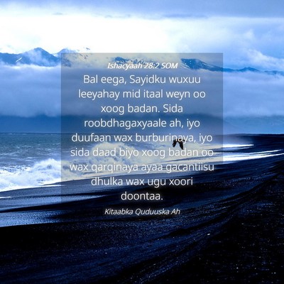 Picture 04 - Ishacyaah 28:2 SOM - Bal eega, Sayidku wuxuu leeyahay mid itaal weyn - Bible Verse Picture