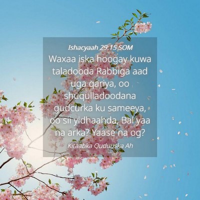 Picture 04 - Ishacyaah 29:15 SOM - Waxaa iska hoogay kuwa taladooda Rabbiga aad uga - Bible Verse Picture