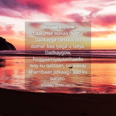 Picture 04 - Ishacyaah 3:12 SOM - Laakiinse waxaa dulma dadkayga carruur, oo dumar - Bible Verse Picture