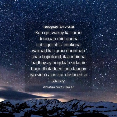 Picture 04 - Ishacyaah 30:17 SOM - Kun qof waxay ka carari doonaan mid qudha - Bible Verse Picture