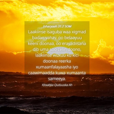 Picture 04 - Ishacyaah 31:2 SOM - Laakiinse isaguba waa xigmad badan yahay, oo - Bible Verse Picture