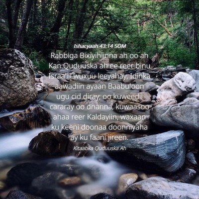 Picture 04 - Ishacyaah 43:14 SOM - Rabbiga Bixiyihiinna ah oo ah Kan Quduuska ah ee - Bible Verse Picture