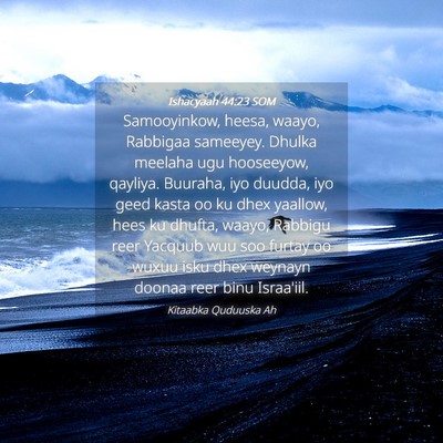 Picture 04 - Ishacyaah 44:23 SOM - Samooyinkow, heesa, waayo, Rabbigaa sameeyey. - Bible Verse Picture