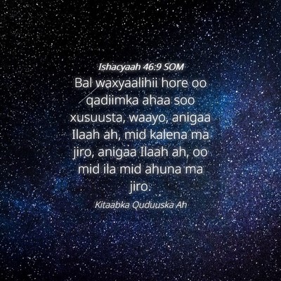 Picture 04 - Ishacyaah 46:9 SOM - Bal waxyaalihii hore oo qadiimka ahaa soo - Bible Verse Picture