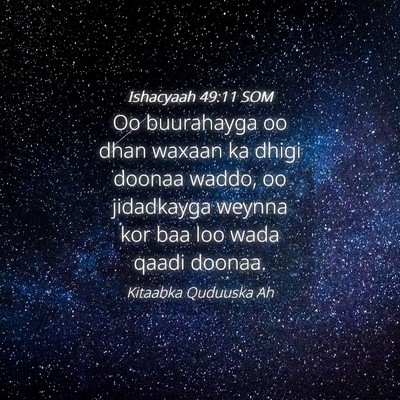Picture 04 - Ishacyaah 49:11 SOM - Oo buurahayga oo dhan waxaan ka dhigi doonaa - Bible Verse Picture