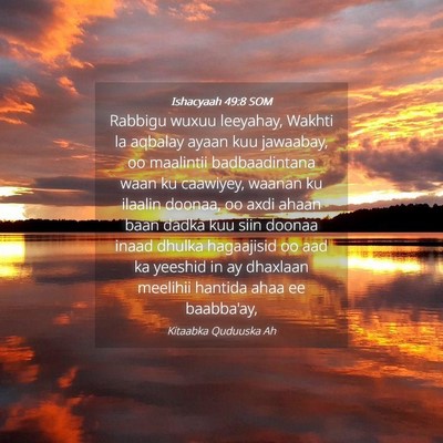 Picture 04 - Ishacyaah 49:8 SOM - Rabbigu wuxuu leeyahay, Wakhti la aqbalay ayaan - Bible Verse Picture