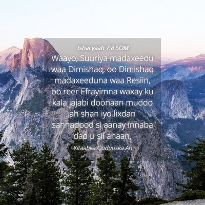 Picture 04 - Ishacyaah 7:8 SOM - Waayo, Suuriya madaxeedu waa Dimishaq, oo - Bible Verse Picture
