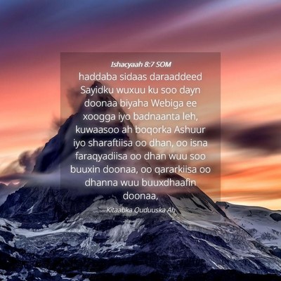Picture 04 - Ishacyaah 8:7 SOM - haddaba sidaas daraaddeed Sayidku wuxuu ku soo - Bible Verse Picture