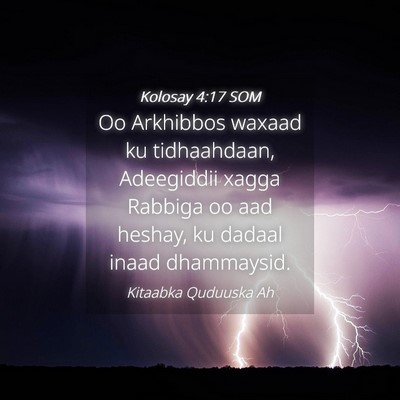 Picture 04 - Kolosay 4:17 SOM - Oo Arkhibbos waxaad ku tidhaahdaan, Adeegiddii - Bible Verse Picture
