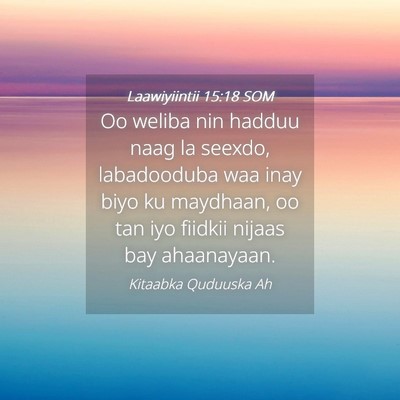 Picture 04 - Laawiyiintii 15:18 SOM - Oo weliba nin hadduu naag la seexdo, labadooduba - Bible Verse Picture