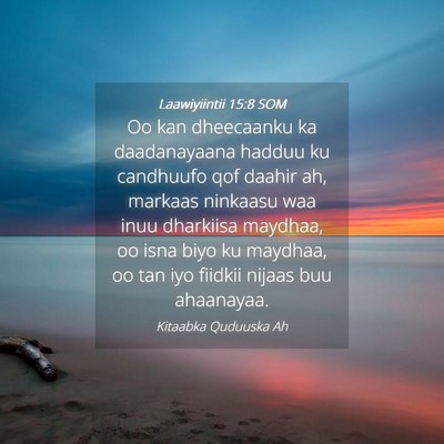 Picture 04 - Laawiyiintii 15:8 SOM - Oo kan dheecaanku ka daadanayaana hadduu ku - Bible Verse Picture
