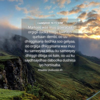 Picture 04 - Laawiyiintii 16:15 SOM - Markaas waa inuu gowracaa orgigii dadka loogu - Bible Verse Picture