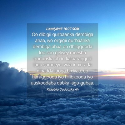 Picture 04 - Laawiyiintii 16:27 SOM - Oo dibigii qurbaanka dembiga ahaa, iyo orgigii - Bible Verse Picture
