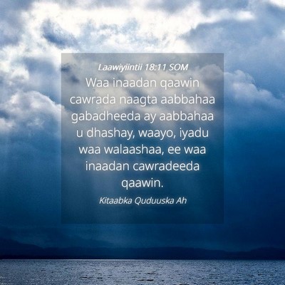 Picture 04 - Laawiyiintii 18:11 SOM - Waa inaadan qaawin cawrada naagta aabbahaa - Bible Verse Picture