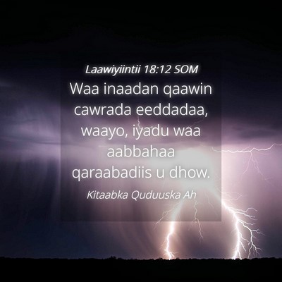 Picture 04 - Laawiyiintii 18:12 SOM - Waa inaadan qaawin cawrada eeddadaa, waayo, iyadu - Bible Verse Picture