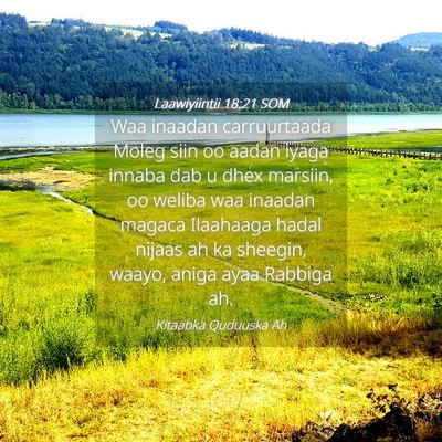 Picture 04 - Laawiyiintii 18:21 SOM - Waa inaadan carruurtaada Moleg siin oo aadan - Bible Verse Picture
