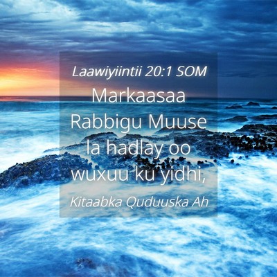 Picture 04 - Laawiyiintii 20:1 SOM - Markaasaa Rabbigu Muuse la hadlay oo wuxuu ku - Bible Verse Picture
