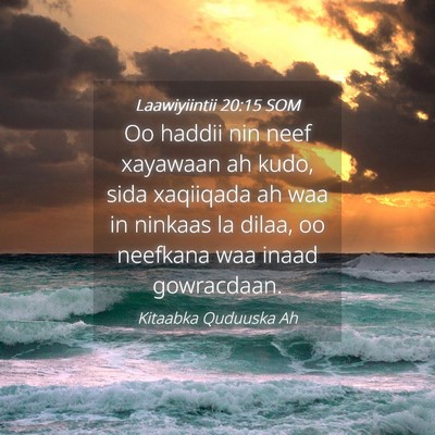 Picture 04 - Laawiyiintii 20:15 SOM - Oo haddii nin neef xayawaan ah kudo, sida - Bible Verse Picture