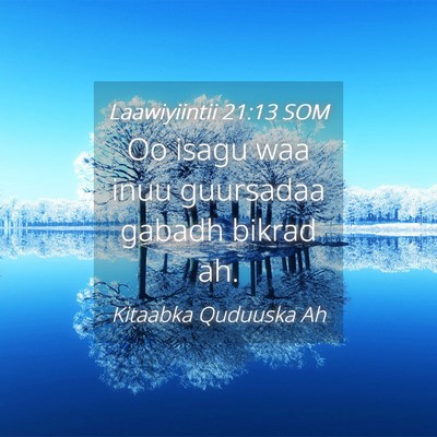 Picture 04 - Laawiyiintii 21:13 SOM - Oo isagu waa inuu guursadaa gabadh bikrad - Bible Verse Picture