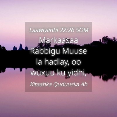 Picture 04 - Laawiyiintii 22:26 SOM - Markaasaa Rabbigu Muuse la hadlay, oo wuxuu ku - Bible Verse Picture