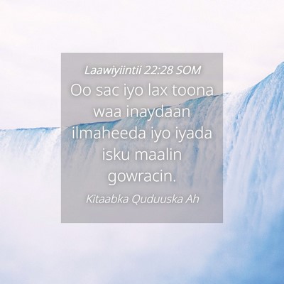 Picture 04 - Laawiyiintii 22:28 SOM - Oo sac iyo lax toona waa inaydaan ilmaheeda iyo - Bible Verse Picture