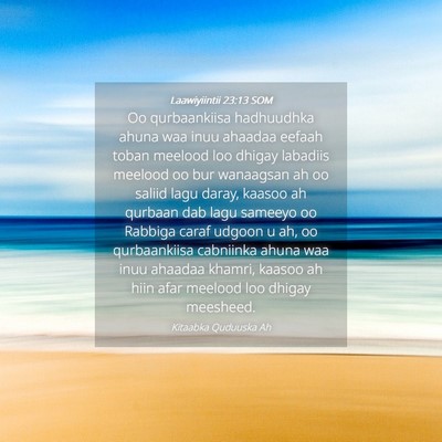 Picture 04 - Laawiyiintii 23:13 SOM - Oo qurbaankiisa hadhuudhka ahuna waa inuu ahaadaa - Bible Verse Picture