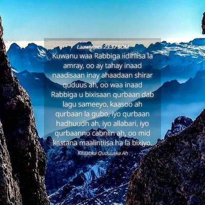 Picture 04 - Laawiyiintii 23:37 SOM - Kuwanu waa Rabbiga iidihiisa la amray, oo ay - Bible Verse Picture