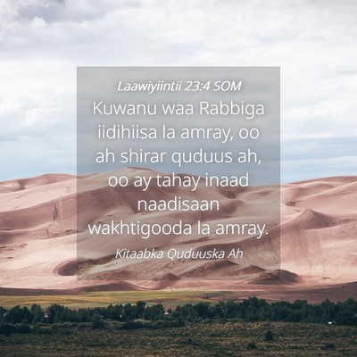 Picture 04 - Laawiyiintii 23:4 SOM - Kuwanu waa Rabbiga iidihiisa la amray, oo ah - Bible Verse Picture
