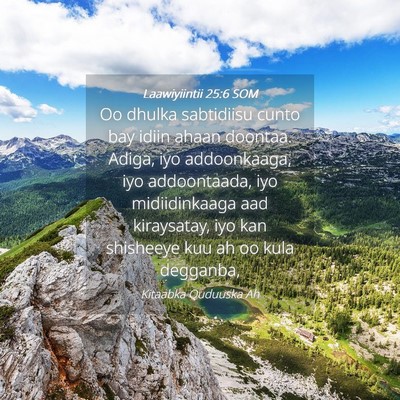Picture 04 - Laawiyiintii 25:6 SOM - Oo dhulka sabtidiisu cunto bay idiin ahaan - Bible Verse Picture