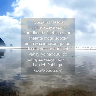Picture 04 - Laawiyiintii 27:26 SOM - Laakiinse xayawaanka curadkooda Rabbiga gooni - Bible Verse Picture