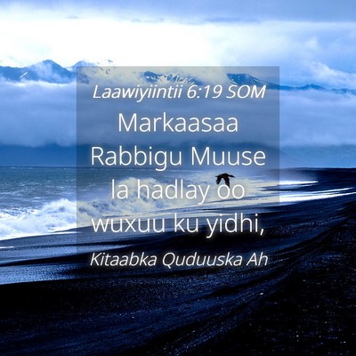 Picture 04 - Laawiyiintii 6:19 SOM - Markaasaa Rabbigu Muuse la hadlay oo wuxuu ku - Bible Verse Picture