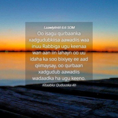Picture 04 - Laawiyiintii 6:6 SOM - Oo isagu qurbaanka xadgudubkiisa aawadiis waa - Bible Verse Picture