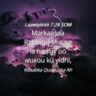 Picture 04 - Laawiyiintii 7:28 SOM - Markaasaa Rabbigu Muuse la hadlay oo wuxuu ku - Bible Verse Picture