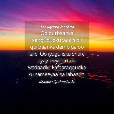 Picture 04 - Laawiyiintii 7:7 SOM - Oo qurbaanka xadgudubku waa sidii qurbaanka - Bible Verse Picture