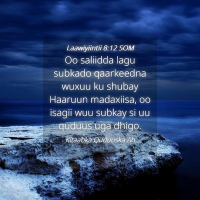 Picture 04 - Laawiyiintii 8:12 SOM - Oo saliidda lagu subkado qaarkeedna wuxuu ku - Bible Verse Picture
