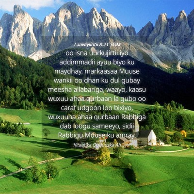 Picture 04 - Laawiyiintii 8:21 SOM - oo isna uurkujirtii iyo addimmadii ayuu biyo ku - Bible Verse Picture