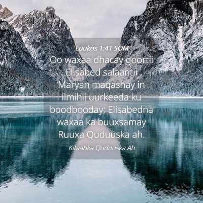 Picture 04 - Luukos 1:41 SOM - Oo waxaa dhacay goortii Elisabed salaantii Maryan - Bible Verse Picture