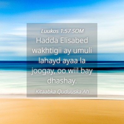 Picture 04 - Luukos 1:57 SOM - Hadda Elisabed wakhtigii ay umuli lahayd ayaa la - Bible Verse Picture
