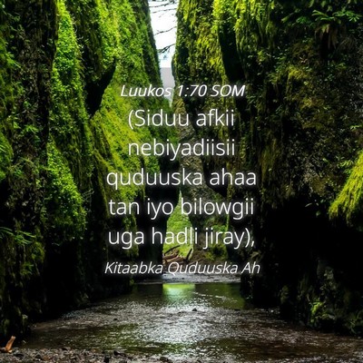 Picture 04 - Luukos 1:70 SOM - (Siduu afkii nebiyadiisii quduuska ahaa tan iyo - Bible Verse Picture