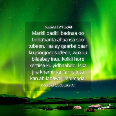 Picture 04 - Luukos 12:1 SOM - Markii dadkii badnaa oo tirola'aanta ahaa isa soo - Bible Verse Picture