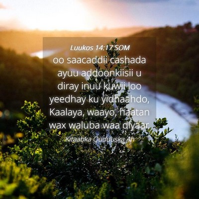Picture 04 - Luukos 14:17 SOM - oo saacaddii cashada ayuu addoonkiisii u diray - Bible Verse Picture